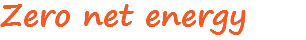 Zero net energy